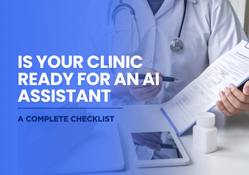 Is Your Clinic Ready for an AI Assistant? A Complete Checklist