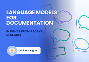 Harnessing Advanced Language Models for Superior Clinical Documentation: Insights from Recent Research