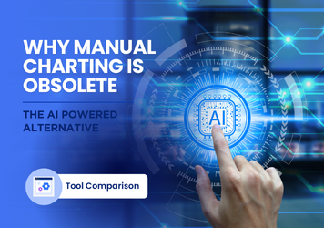 Why Manual Charting is Obsolete: The AI Powered Alternative