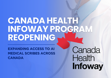 Empathia AI and Canada Health Infoway: Expanding Access to AI Medical Scribes Across Canada